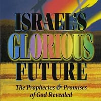 Israel's Glorious Future (softcover)