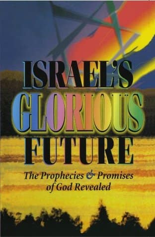 Israel's Glorious Future (softcover)