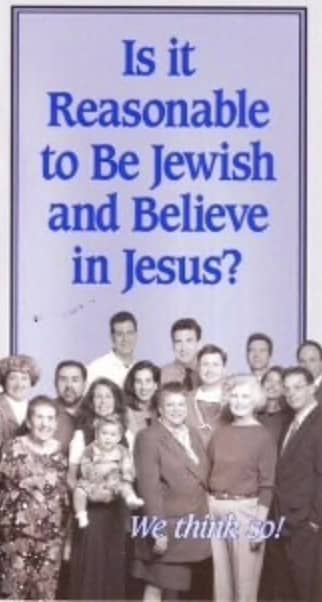 Is It Reasonable to Be Jewish and Believe in Jesus? (softcover)