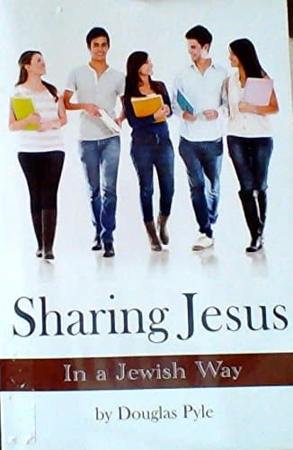 Sharing Jesus in a Jewish Way