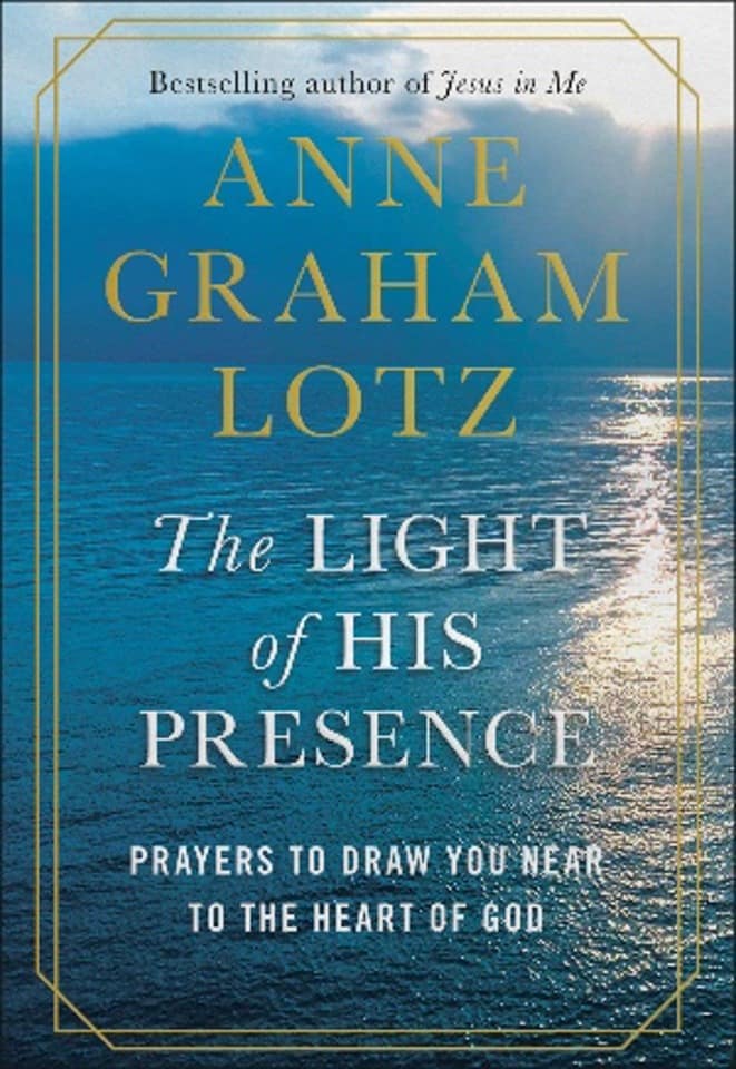 The Light of His Presence